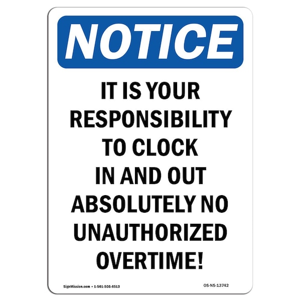 Safety Sign, OSHA Notice, 5" Height, It Is Your Responsibility To Clock Sign, Portrait, 10PK